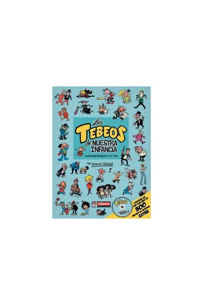 Los Tebeos De Nuestra Infancia