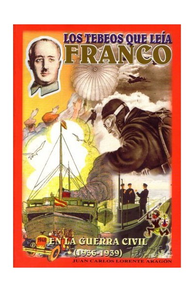 Los Tebeos Que Leía Franco En La Guerra Civil 1936-1939