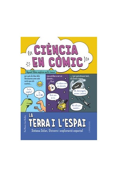 Ciència En Còmic. La Terra I L'Espai