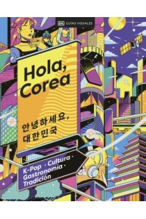 Hola, Corea (Viajes Para Regalar)