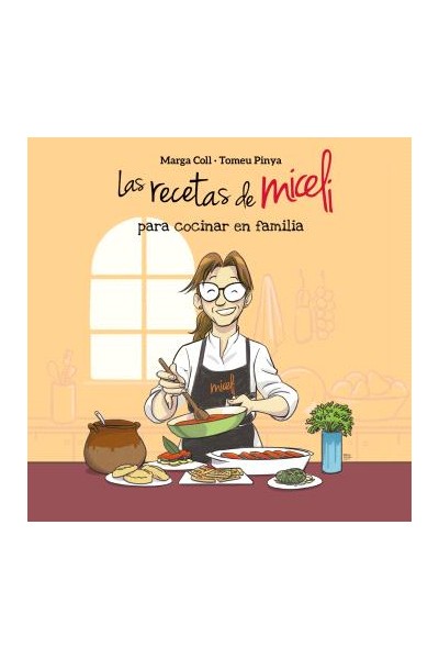 Las Recetas De Miceli Para Cocinar En Familia