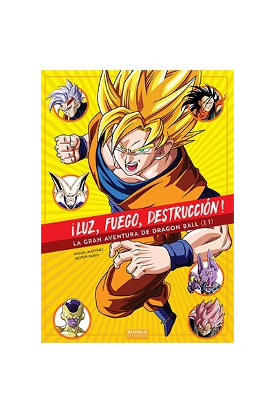 ¡Luz, Fuego, Destruccion! La Gran Aventura De Dragon Ball (2 De 2)