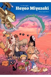 La Vida Según Hayao Miyazaki