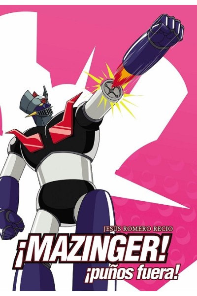 ¡Mazinger! ¡Puños Fuera!