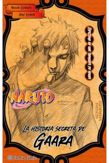 Naruto La Historia Secreta De Gaara (Novela)