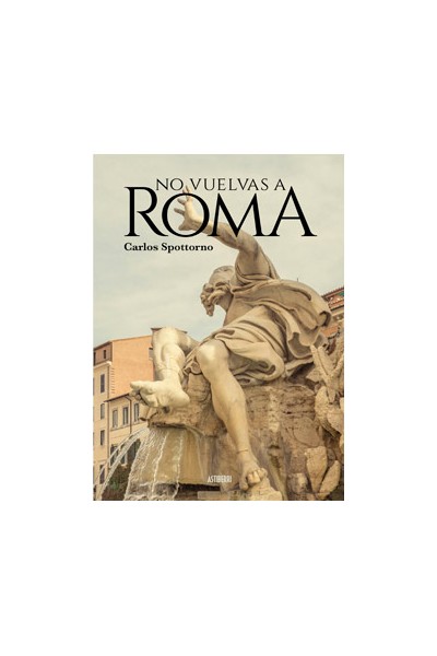 No Vuelvas A Roma