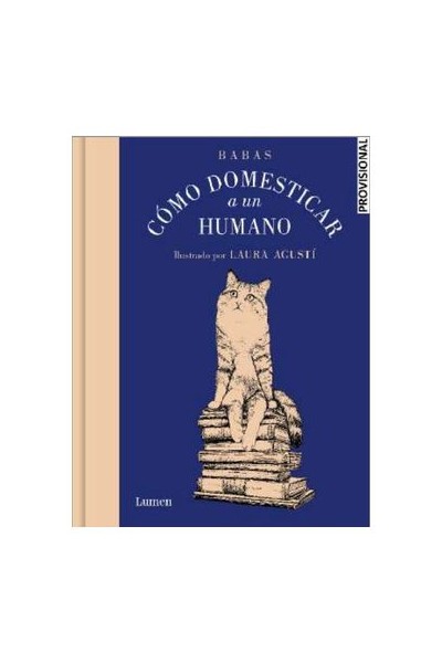 Cómo Domesticar A Un Humano