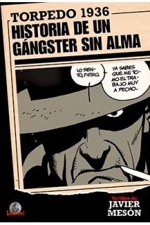 Torpedo 1936. Historia De Un Gangster Sin Alma