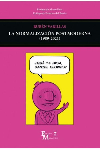 La Normalizacion Postmoderna (1989-2021)