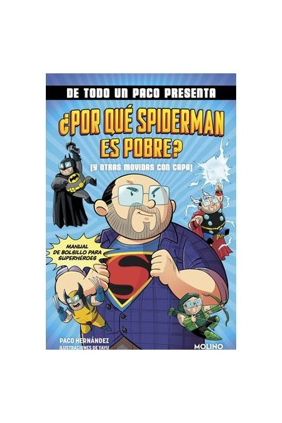 Por Que Spiderman Es Pobre?