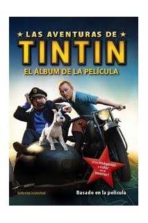 Las Aventuras De Tintin. El Album De La Pelicula