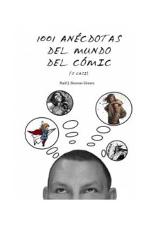 1001 Anecdotas Del Mundo Del Comic