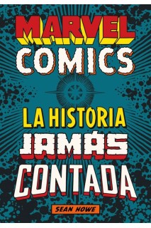 Marvel Comics La Historia Jamás Contada