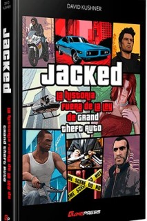 Jacked: La Historia Fuera De La Ley De Grand Theft Auto