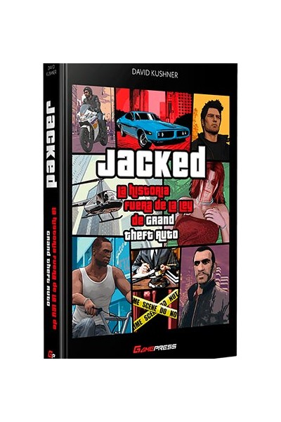 JACKED: LA HISTORIA FUERA DE LA LEY DE GRAND THEFT AUTO