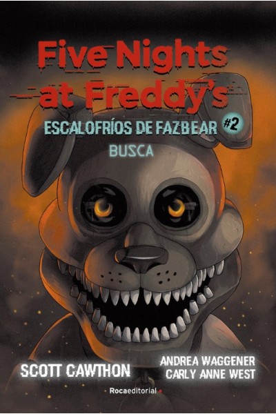 Five Nights At Freddy'S: Escalofríos De Fazbear 02