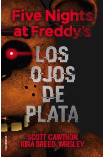 Five Nights At Freddy'S Los Ojos De Plata