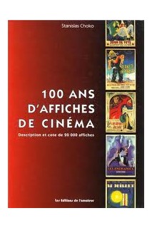 100 Ans D'Affiches De Cinema