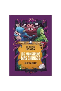 Destripando La Historia. Los Monstruos Mas Chungos