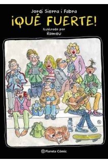 Que Fuerte!