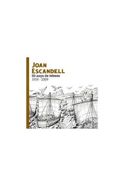 Joan Escandell. 50 Anys De Tebeos (1959-2009)