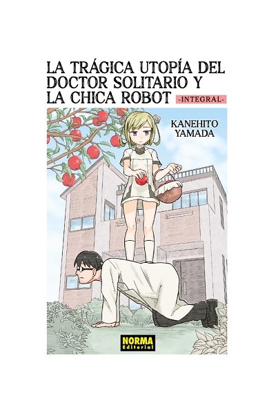 La Trágica Utopía Del Doctor Solitario Y La Chica Robot