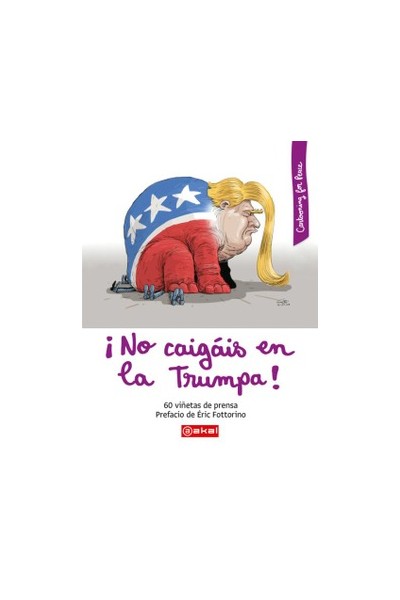 No Caigais En La Trumpa!