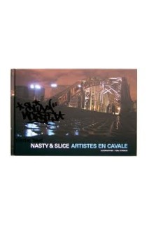 Nasty & Scile Artistes En Cavale