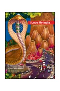 I Love My India. Stories For A City