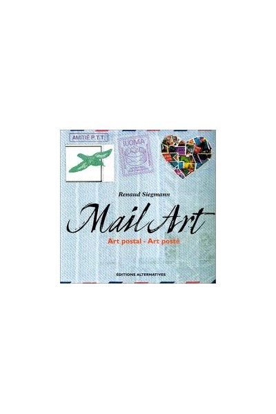 Mail Art. Art Postal - Art Poste