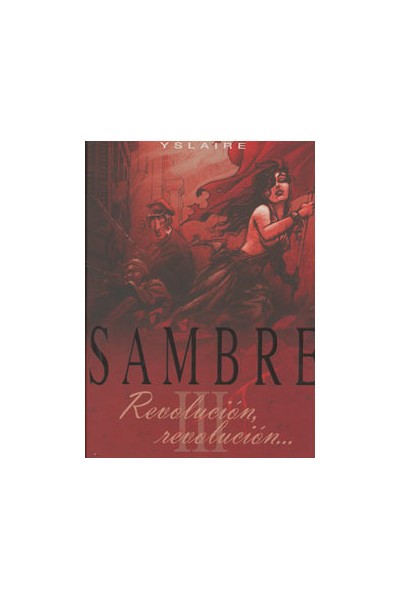Sambre 3 Revolucion, Revolucion...