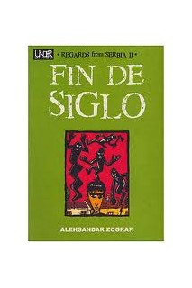 Fin De Siglo  (Regards From Serbia 2)