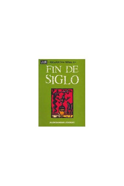 Fin De Siglo  (Regards From Serbia 2)