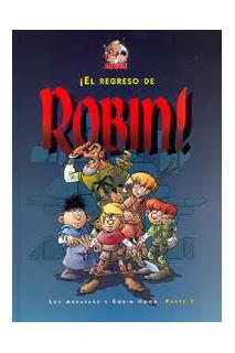 El Regreso De Robin! Los Abrafaxe Y Robin Hood