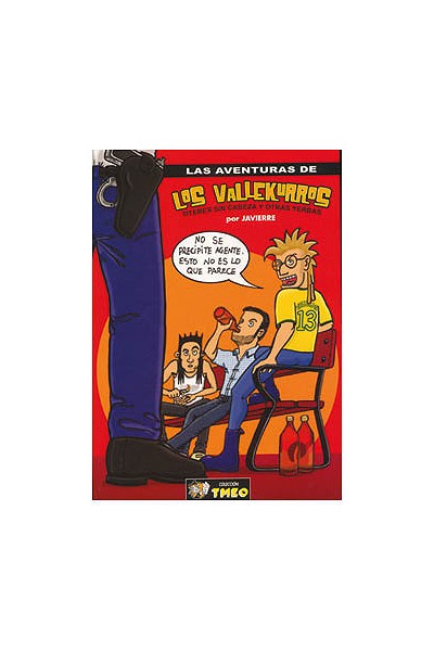 Las Aventuras De Los Vallekurros. Titeres Sin Cabeza Y Otras Yerbas