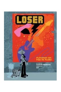 Loser. Flotando Con Pies De Plomo