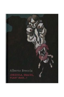 Dracula, Dracul, Vlad? ¡Bah...!