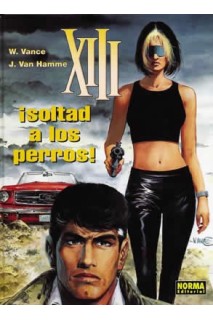 Xiii #15 ¡Soltad A Los Perros!