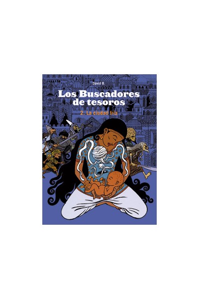 Los Buscadores De Tesoros 2. La Ciudad Fria