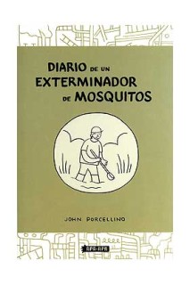 Diario De Un Exterminador De Mosquitos