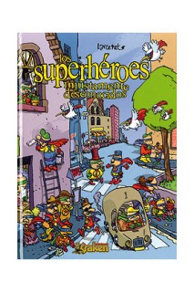 Los Superheroes. Injustamente Desconocidos