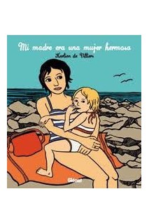 Mi Madre Era Una Mujer Hermosa