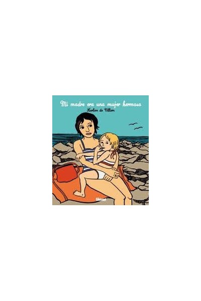 MI MADRE ERA UNA MUJER HERMOSA