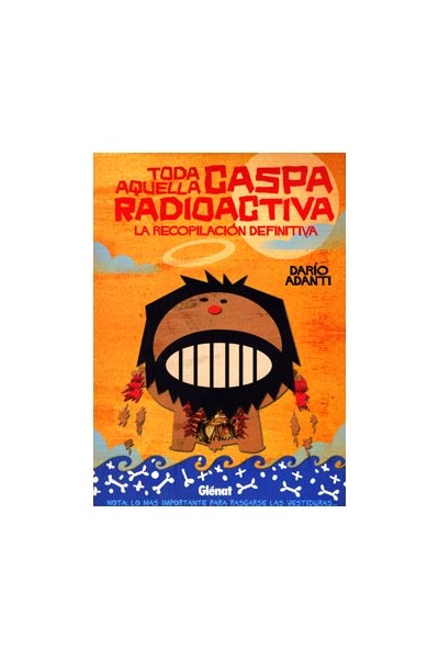 Toda Aquella Caspa Radioactiva
