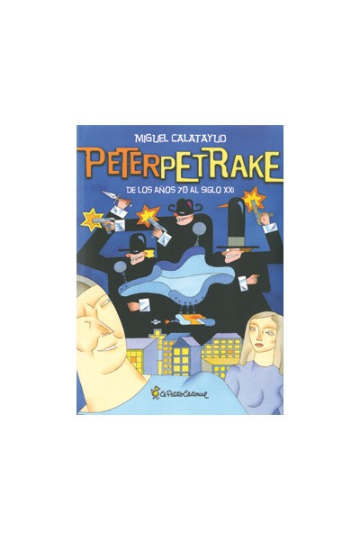 PETER PETRAKE DE LOS AÑOS 70 AL SIGLO XXI