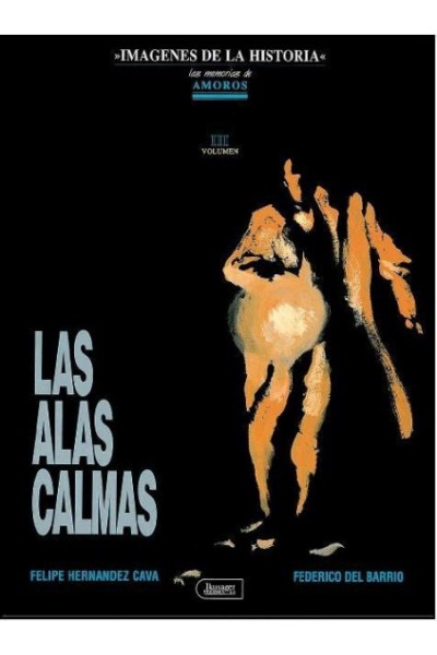 LAS ALAS CALMAS. LAS MEMORIAS DE AMOROS 3