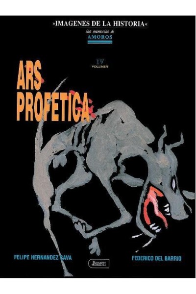 ARS PROFETICA. LAS MEMORIAS DE AMOROS 4