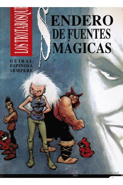 Los Trotabosques: Sendero De Fuentes Magicas