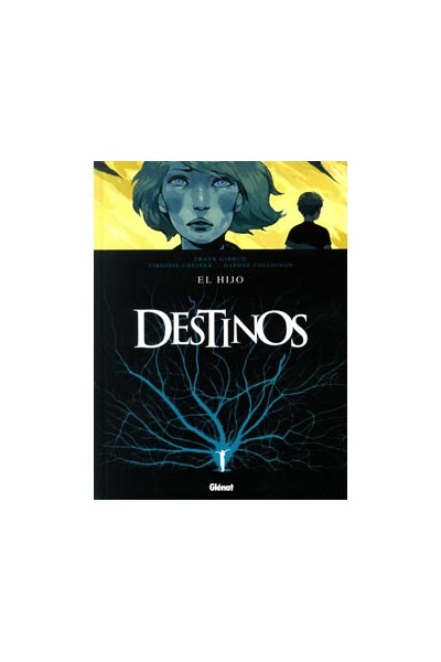 Destinos #02 El Hijo