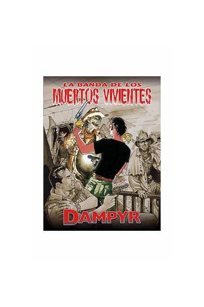 Dampyr - La Banda De Los Muertos Vivientes